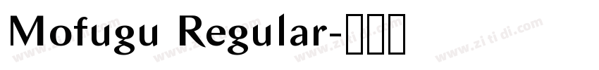 Mofugu Regular字体转换